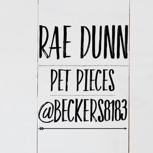 RAE DUNN PET PIECES